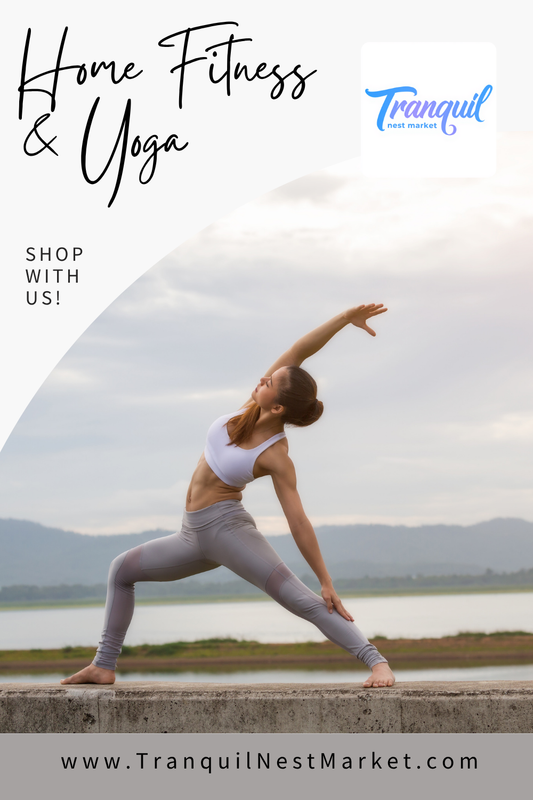 Find Your Balance: Elevate Your Wellness with Home Fitness and Yoga Essentials